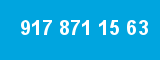 917 871 15 63